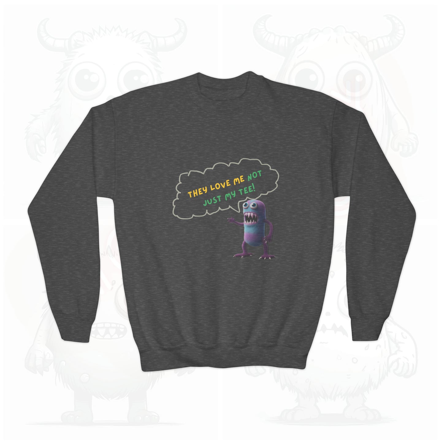 They love me not just my tee - Youth Crewneck Sweatshirt