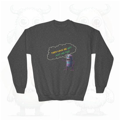 They love me not just my tee - Youth Crewneck Sweatshirt